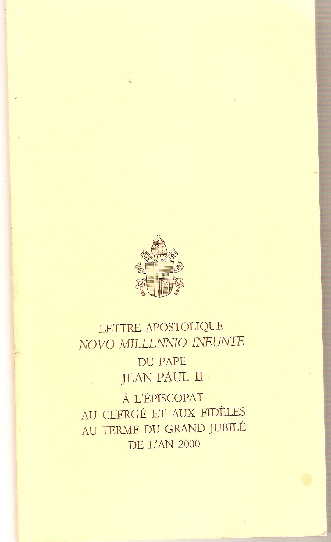 Lettre apostolique «Novo millennio ineunte» du pape Jean-Paul II à l'épiscopat, au clergé et aux fidèles au terme du grand jubilé de l'an 2000 (Atti e documenti dei sommi pontefici) Religion & Esotericism