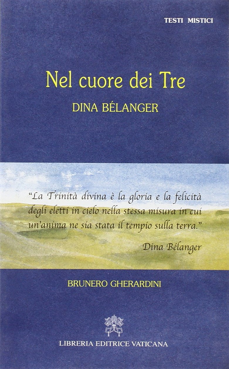 Nel cuore dei tre. Dina Bélanger book