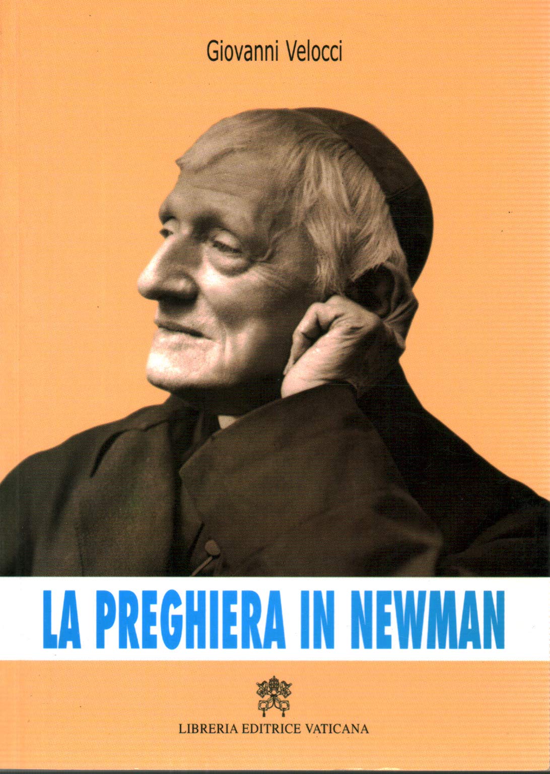 La preghiera in Newman (Meditazioni) Religion & Esotericism