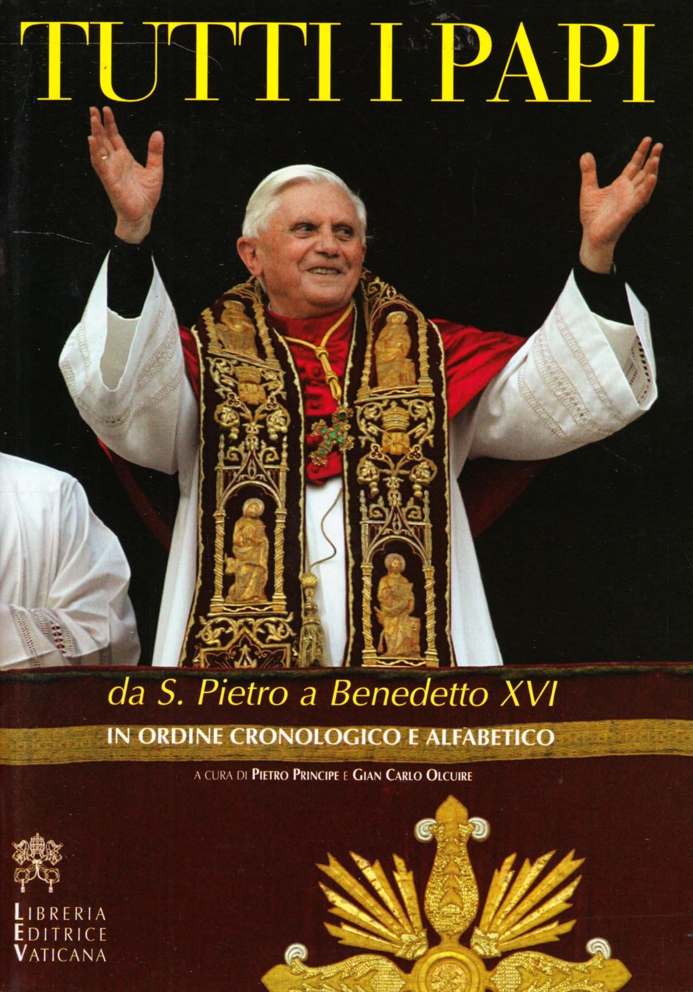 Tutti i papi da S. Pietro a Benedetto XVI book
