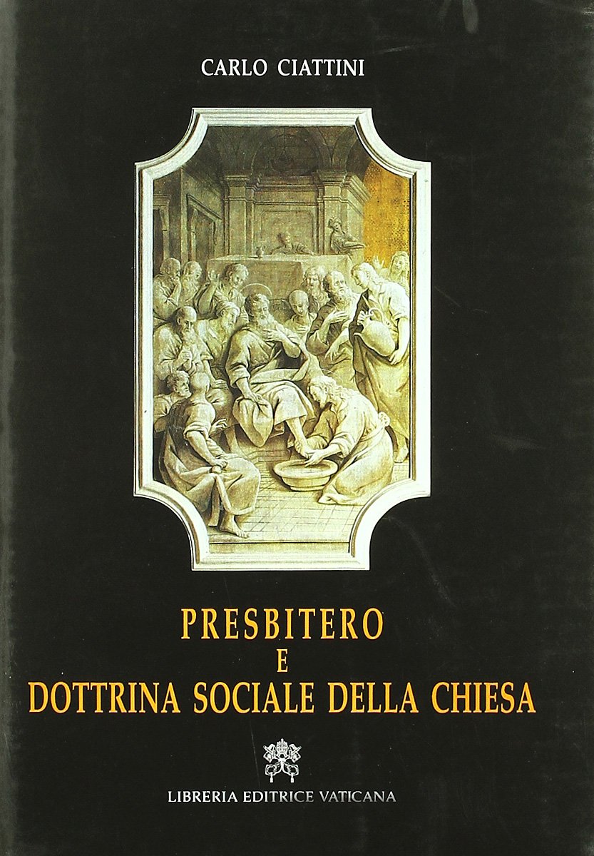 Presbitero e dottrina sociale della Chiesa Religion & Esotericism