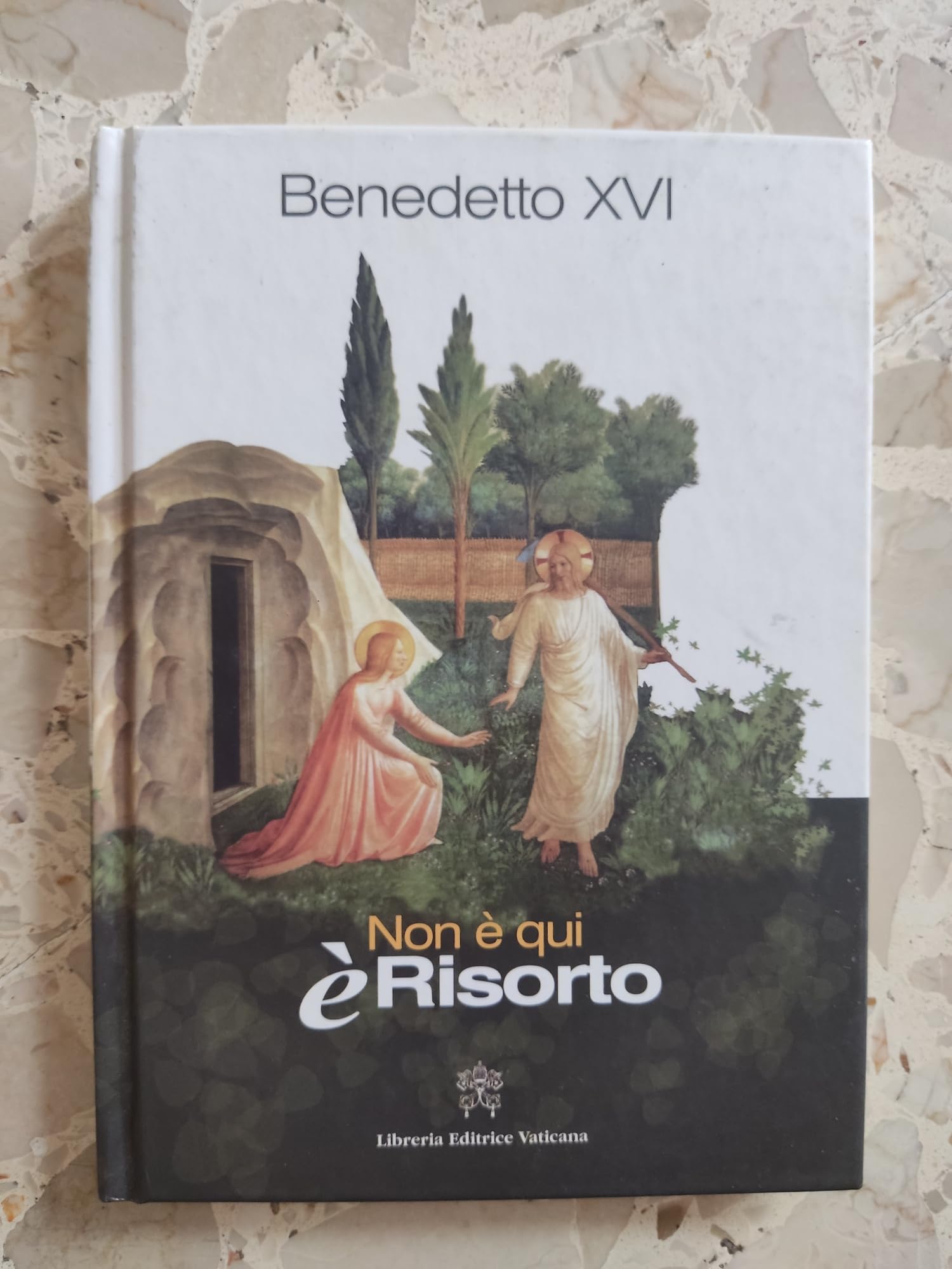 Non è qui è risorto. Omelie e discorsi della prima Settimana santa di Benedetto XVI Religion & Esotericism