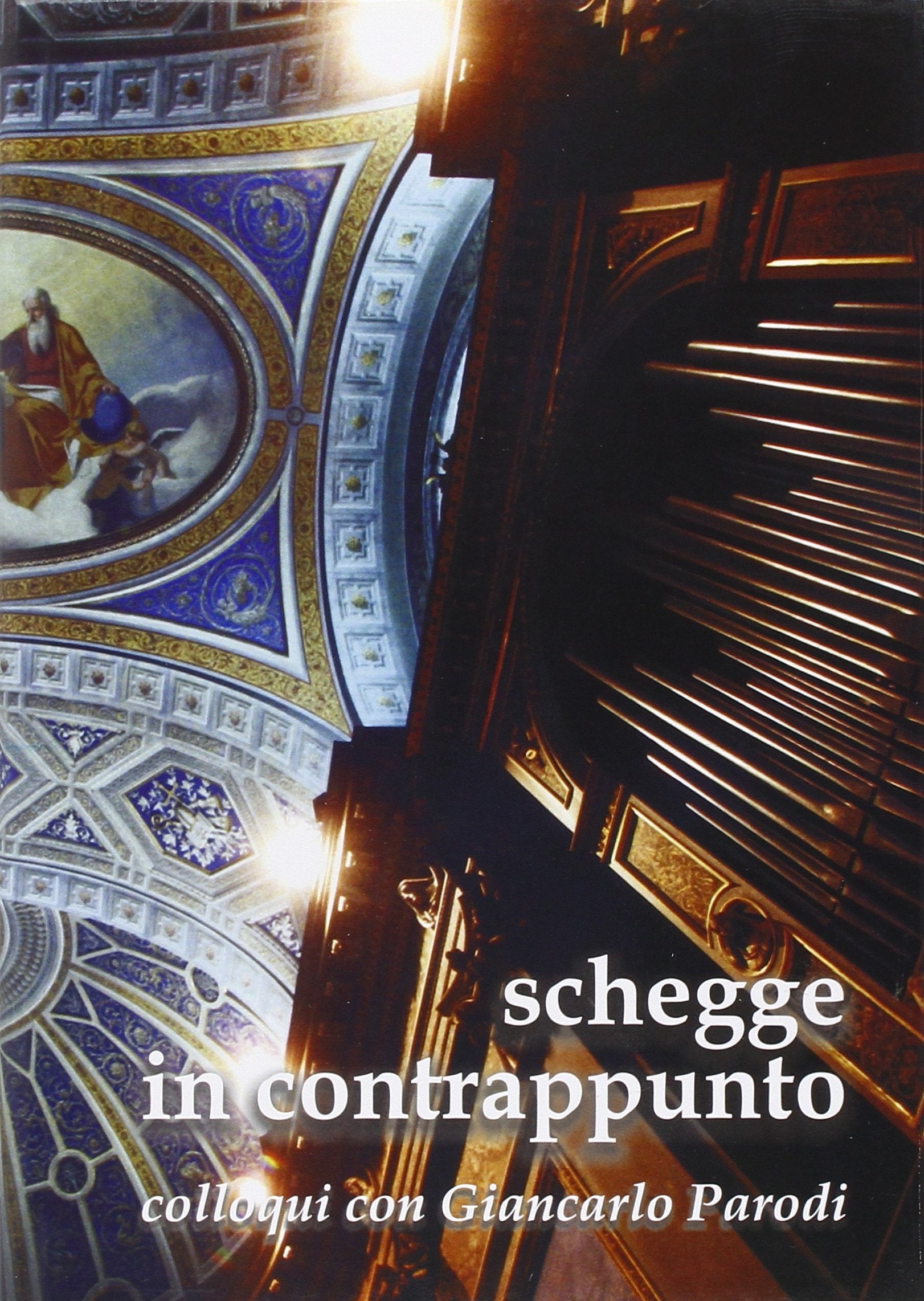 Schegge in contrappunto. Colloqui con Giancarlo Parodi Arts & Music