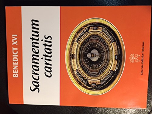 Sacramentum caritatis. Post-synodal apostolic exhortation on the Eucharist book