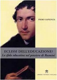 Eclissi dell'educazione? La sfida educativa nel pensiero di Rosmini book