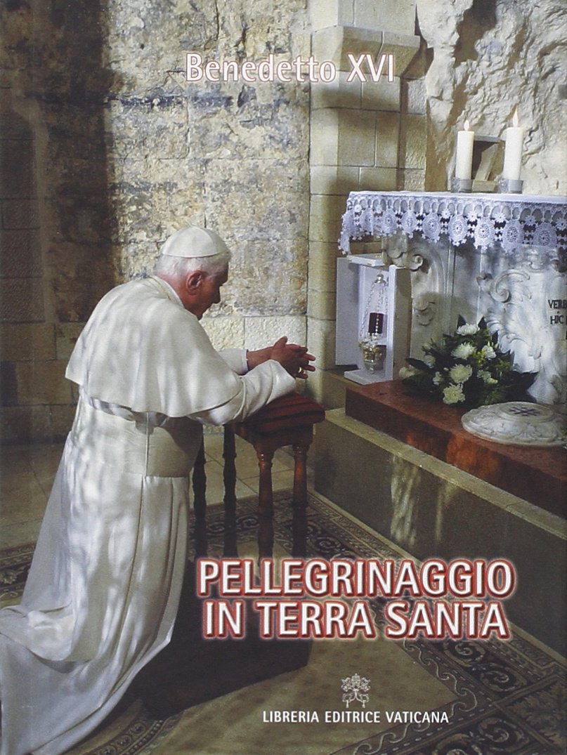 Pellegrinaggio in Terra Santa. Giordania, Israele e Territori palestinesi 8 - 15 maggio 2009 Religion & Esotericism