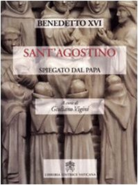 Sant'Agostino spiegato dal papa Religion & Esotericism