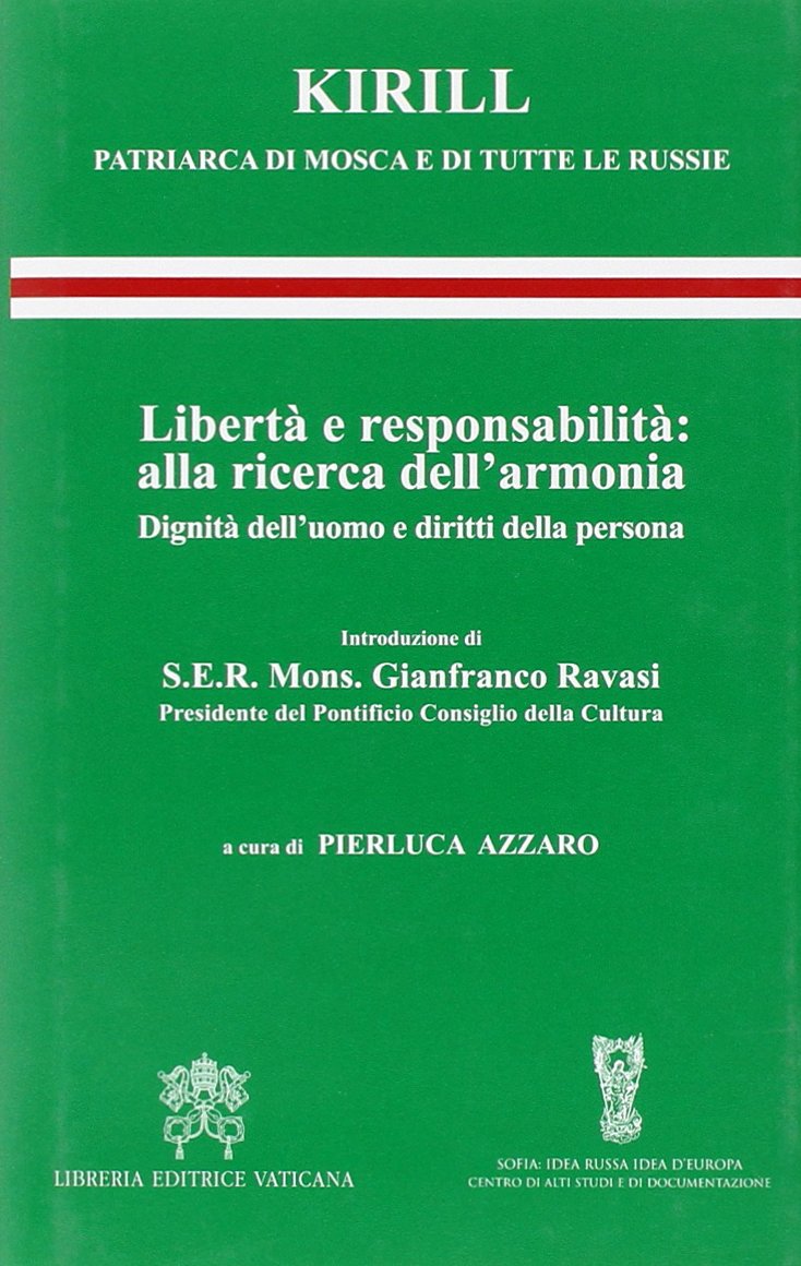 Libertà e responsabilità: alla ricerca dell'armonia. Dignità dell'uomo e diritti della persona book