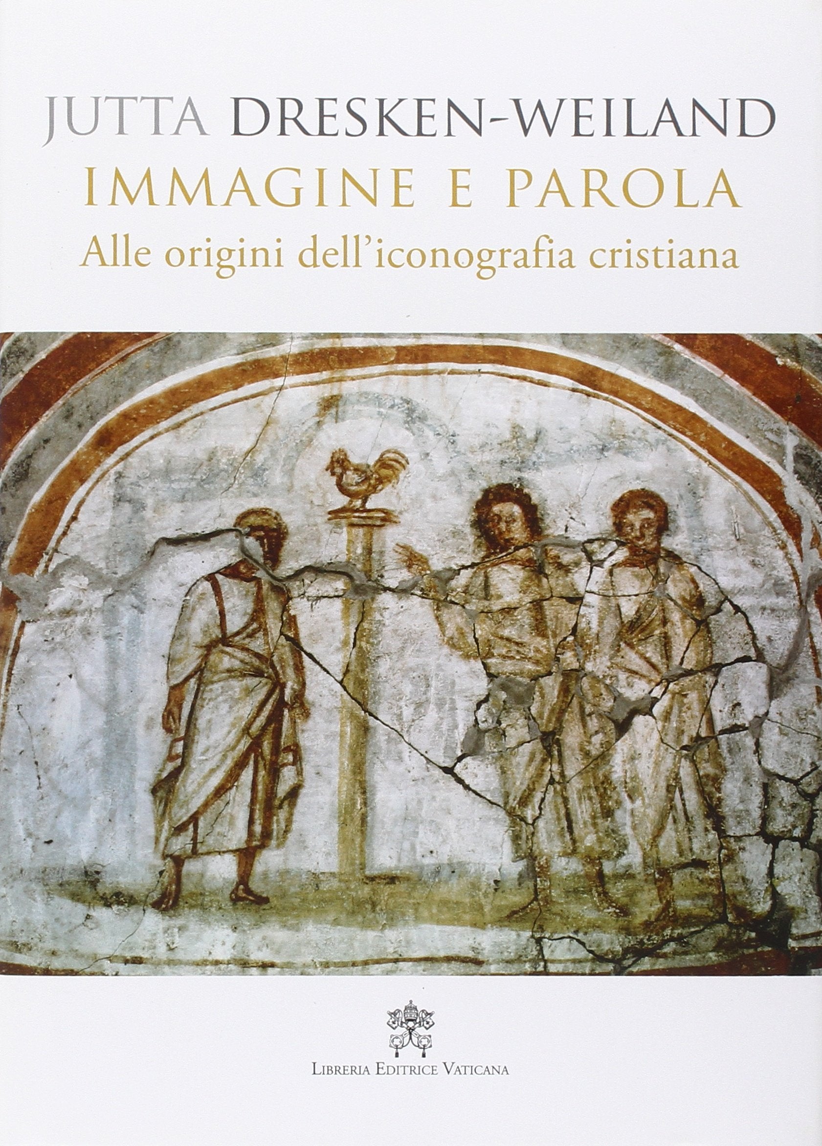 Immagine e parola. Alle origini dell'iconografia cristiana Film, Art & Culture