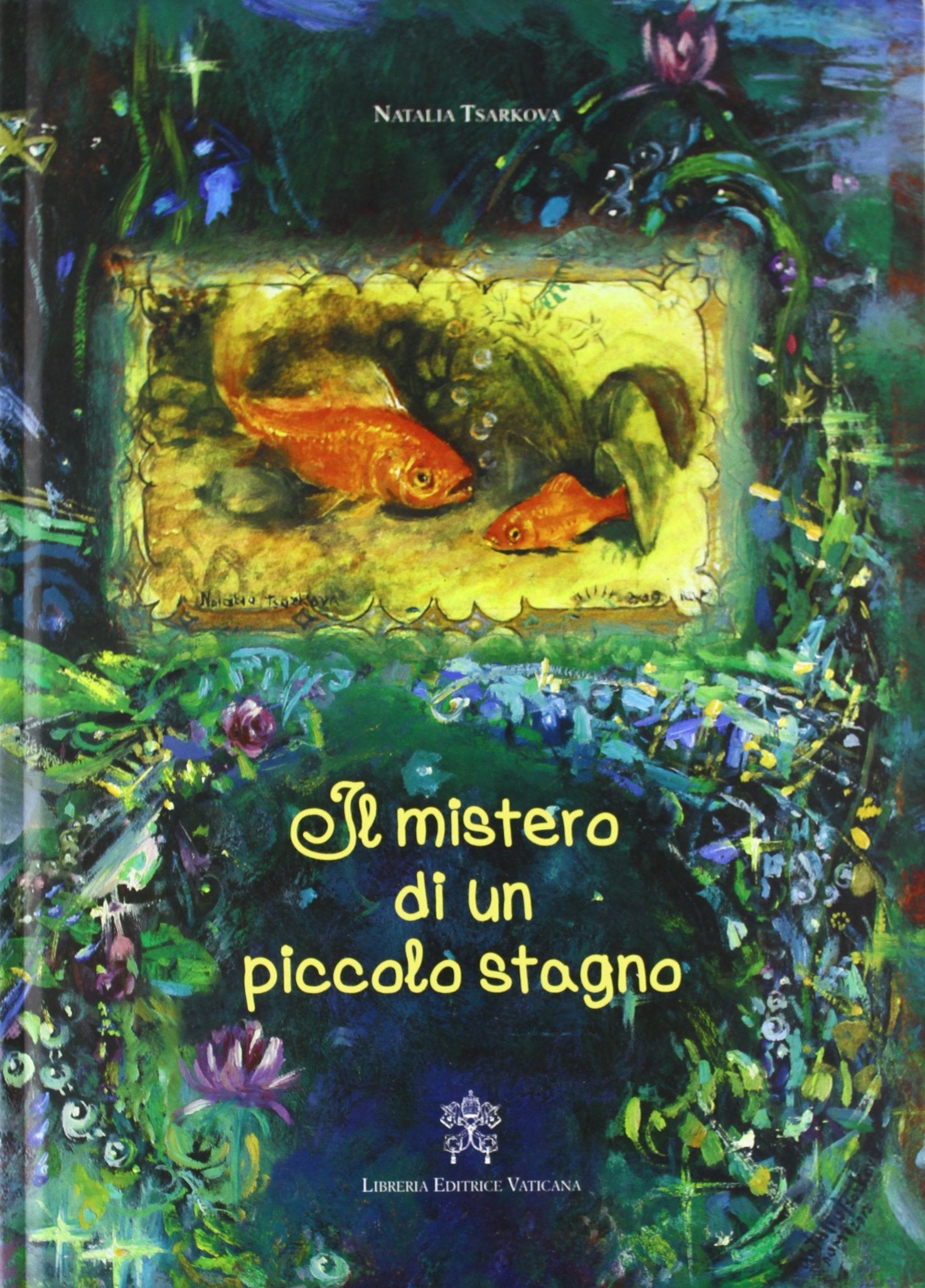 Il mistero di un piccolo stagno. Ediz. illustrata book