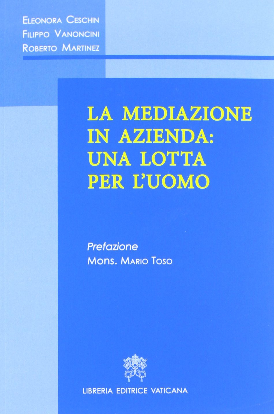 La mediazione in azienda: una lotta per l'uomo book