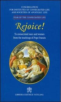 Rejoice! To conserated men and women from the teachings of pope Francis Religion & Esotericism
