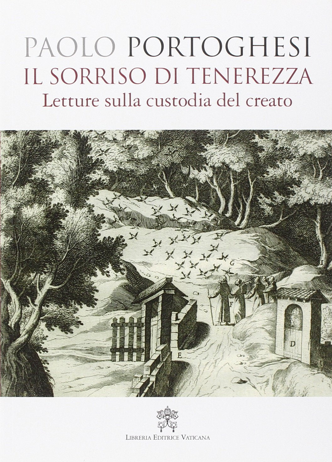 Il sorriso di tenerezza. Letture sulla custodia del creato Religion & Esotericism