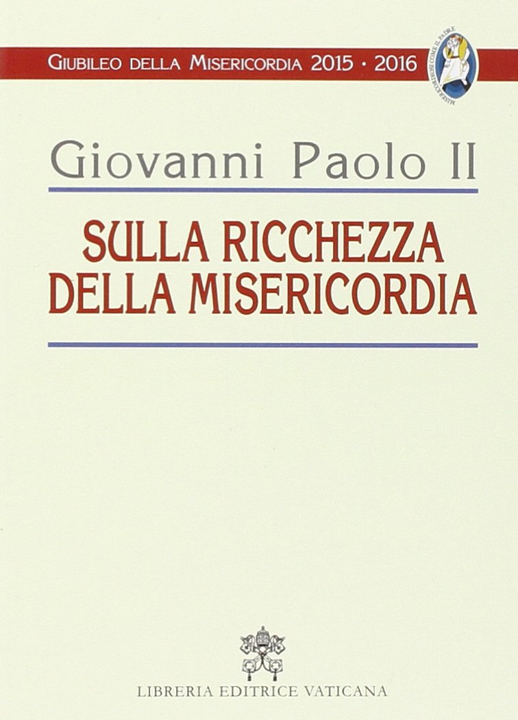 Sulla ricchezza della misericordia book