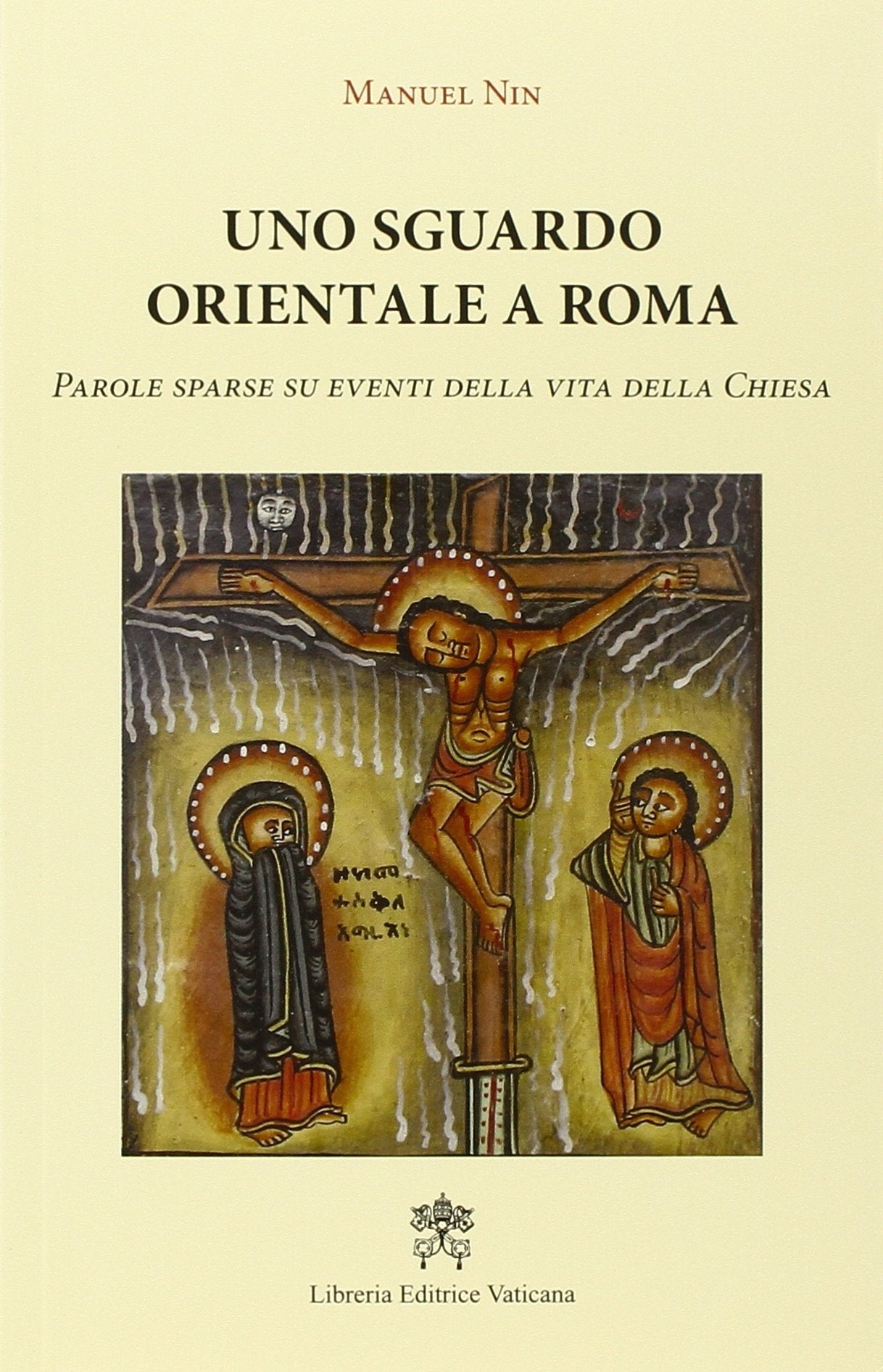 Uno sguardo orientale a Roma. Parole sparse su eventi della vita della Chiesa book