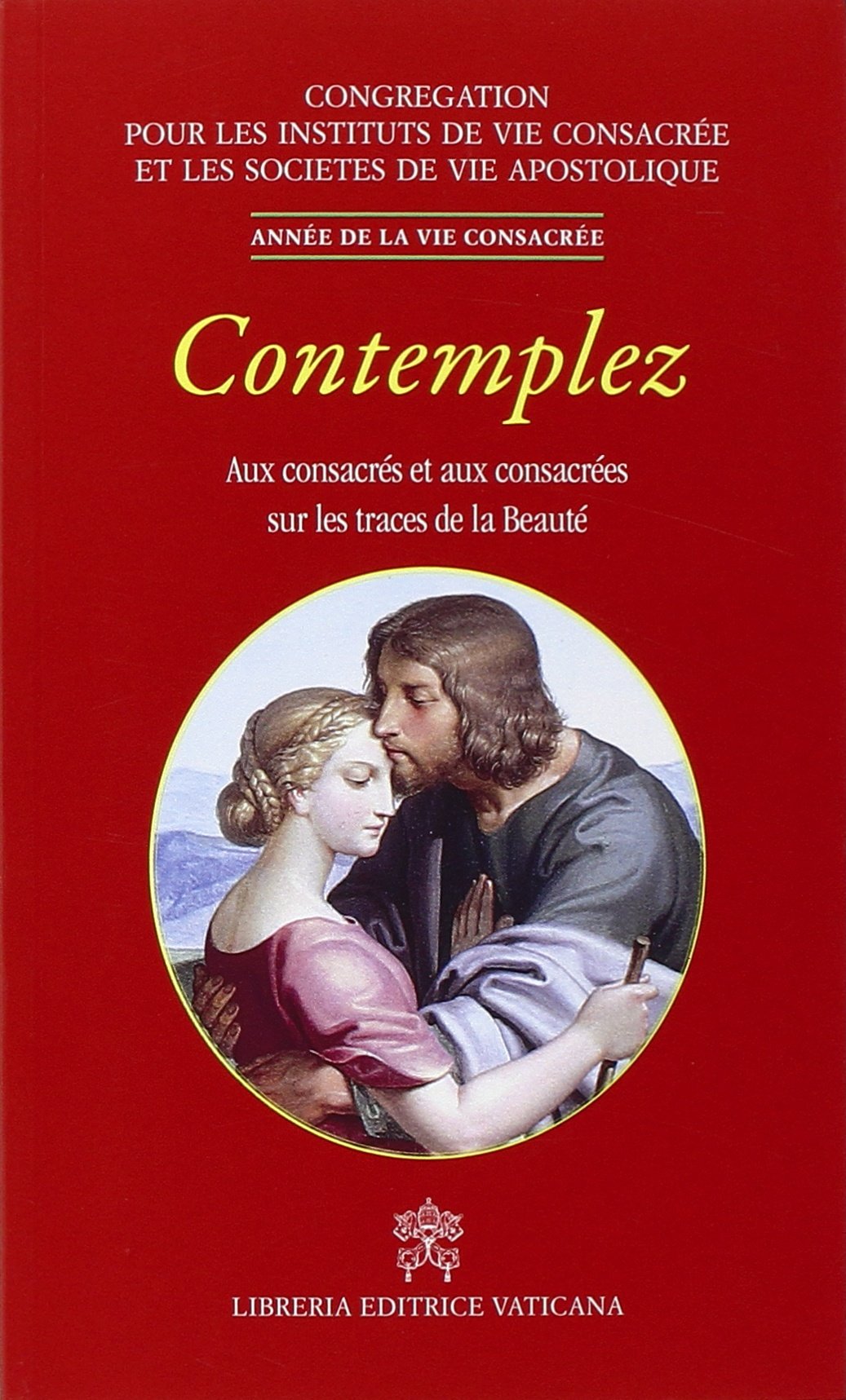 Contemplez. Aux consacrés et aux consacrées sur les traces de la beautè book