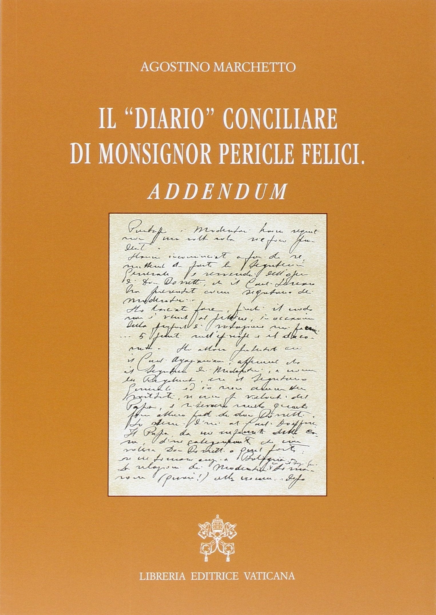 Il diario conciliare di monsignor Pericle Felici. Addendum Philosophy