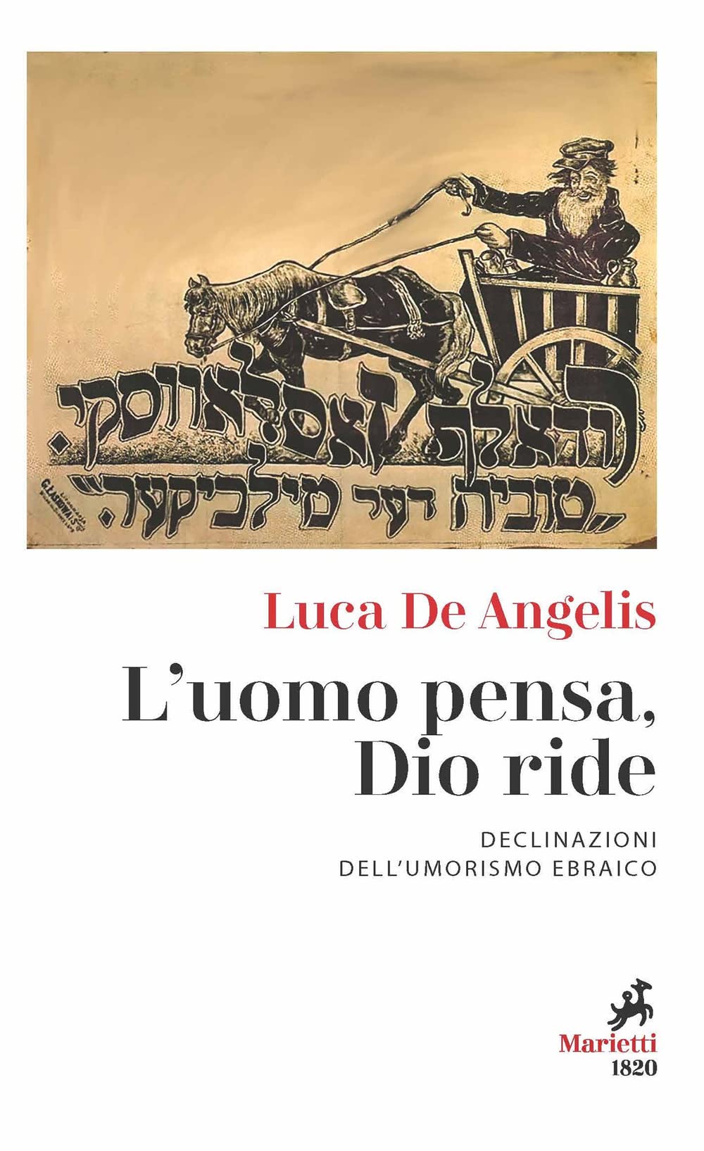L' uomo pensa, Dio ride. Declinazioni dell'umorismo ebraico book