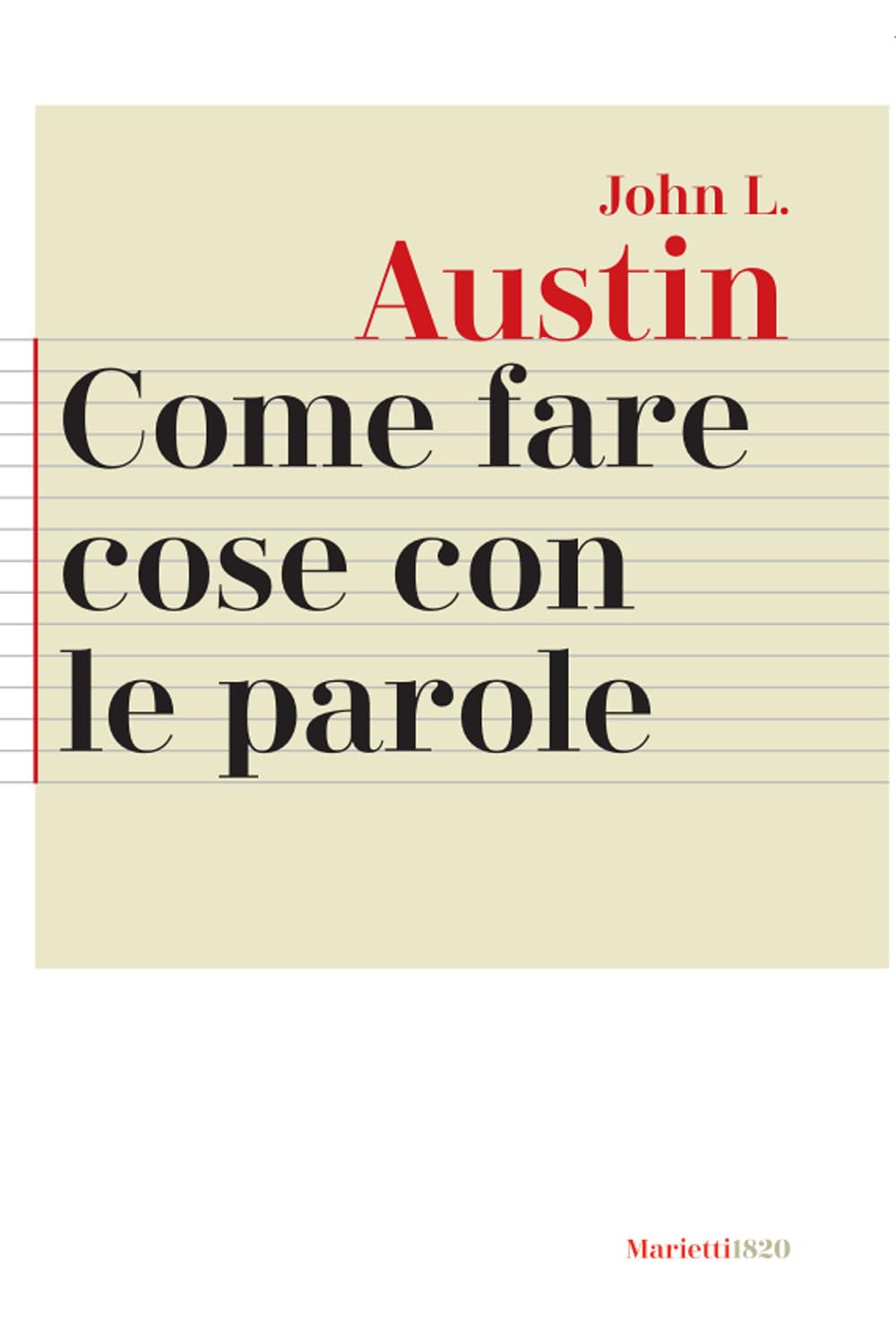 Come fare cose con le parole (Agorà. Collana di filosofia, Band 9) Social Sciences