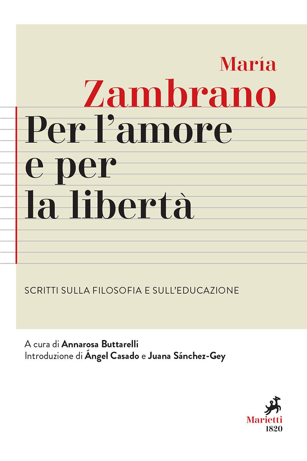 Per l'amore e per la libertà. Scritti sulla filosofia e sull'educazione book