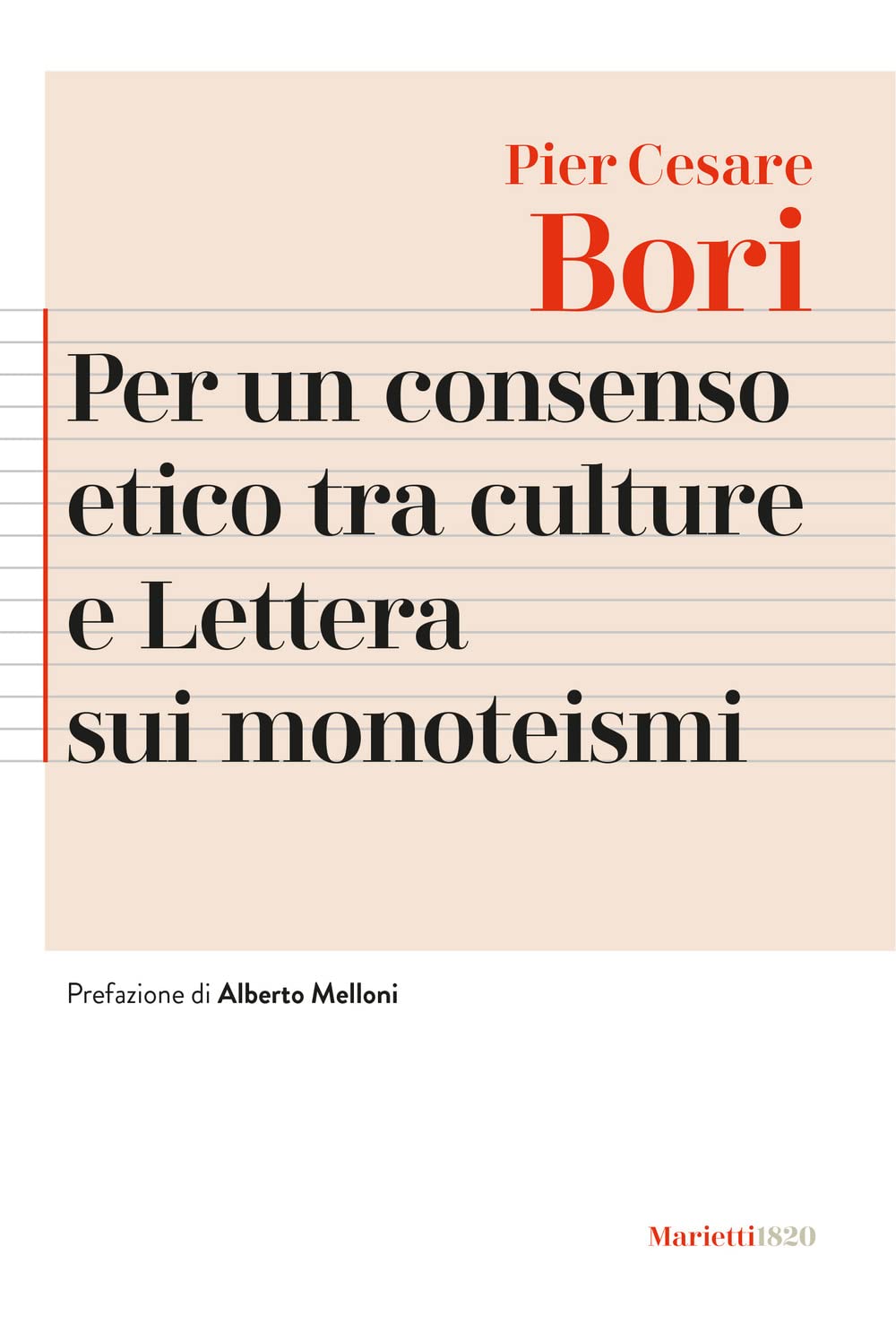 Per un consenso etico tra le culture e Lettera sui monoteismi. Nuova ediz. book