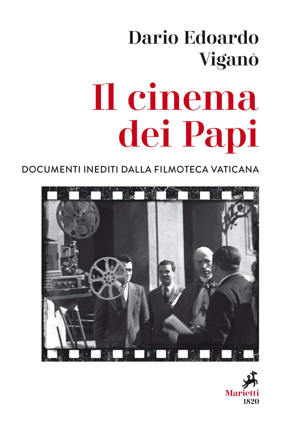 Il cinema dei papi. Documenti inediti dalla Filmoteca vaticana book