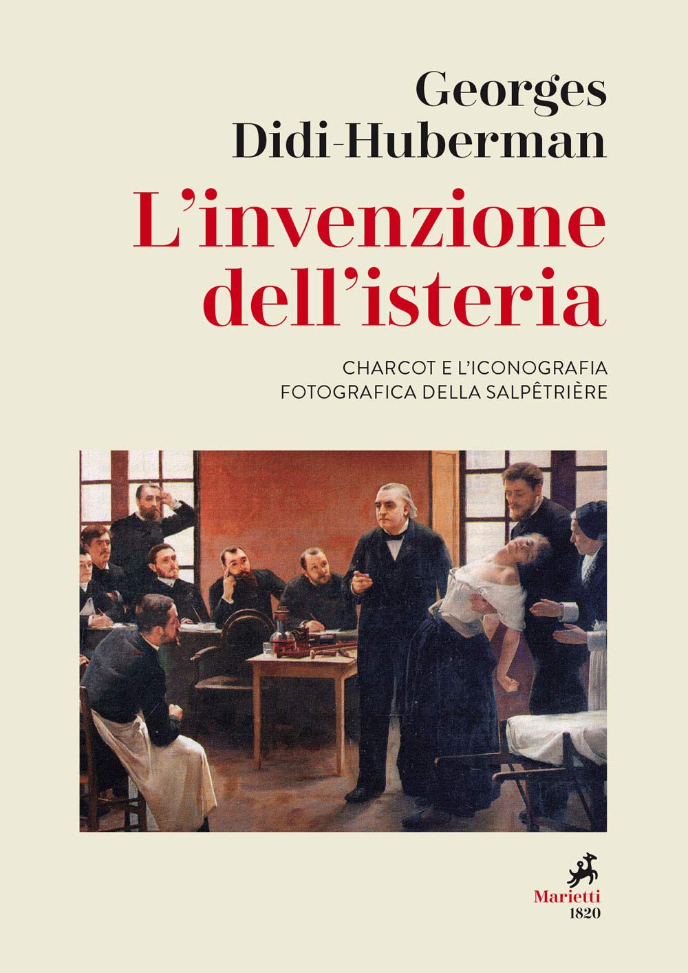 L'invenzione dell'isteria. Charcot e l'iconografia fotografica della Salpêtrière book