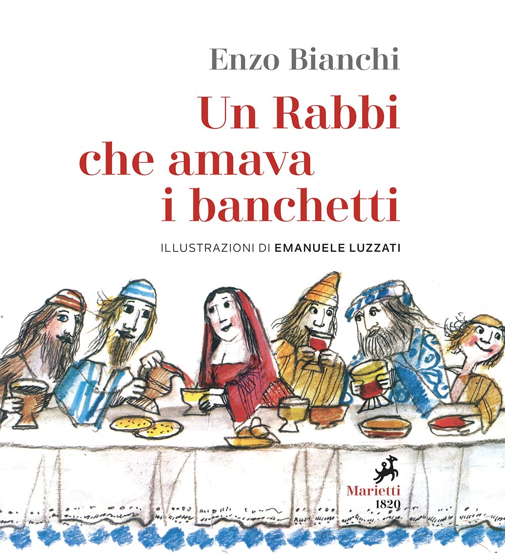 Un Rabbi che amava i banchetti. L'eucaristia narrata ai bambini. Ediz. illustrata book