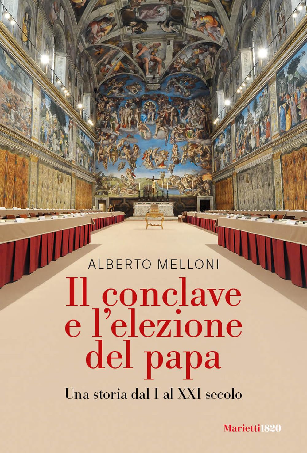Il Conclave e l'elezione del papa. Una storia dal I al XXI secolo Philosophy
