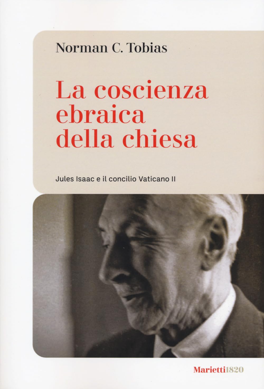 La coscienza ebraica della Chiesa. Jules Isaac e il concilio Vaticano II book