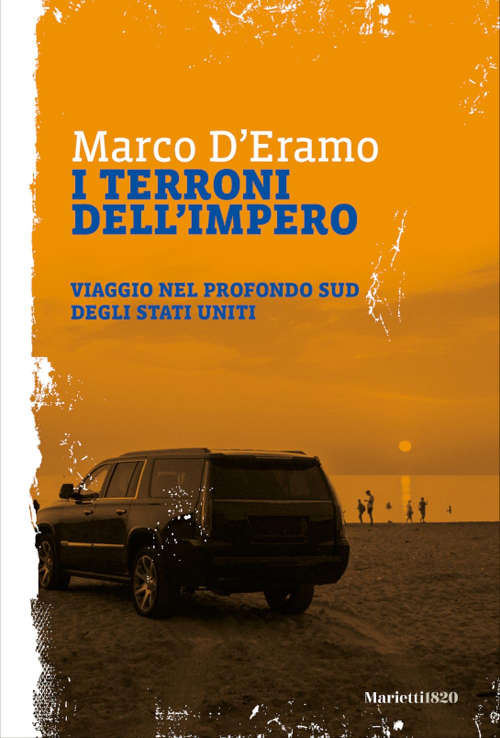 I terroni dell'impero. Viaggio nel profondo sud degli Stati Uniti book