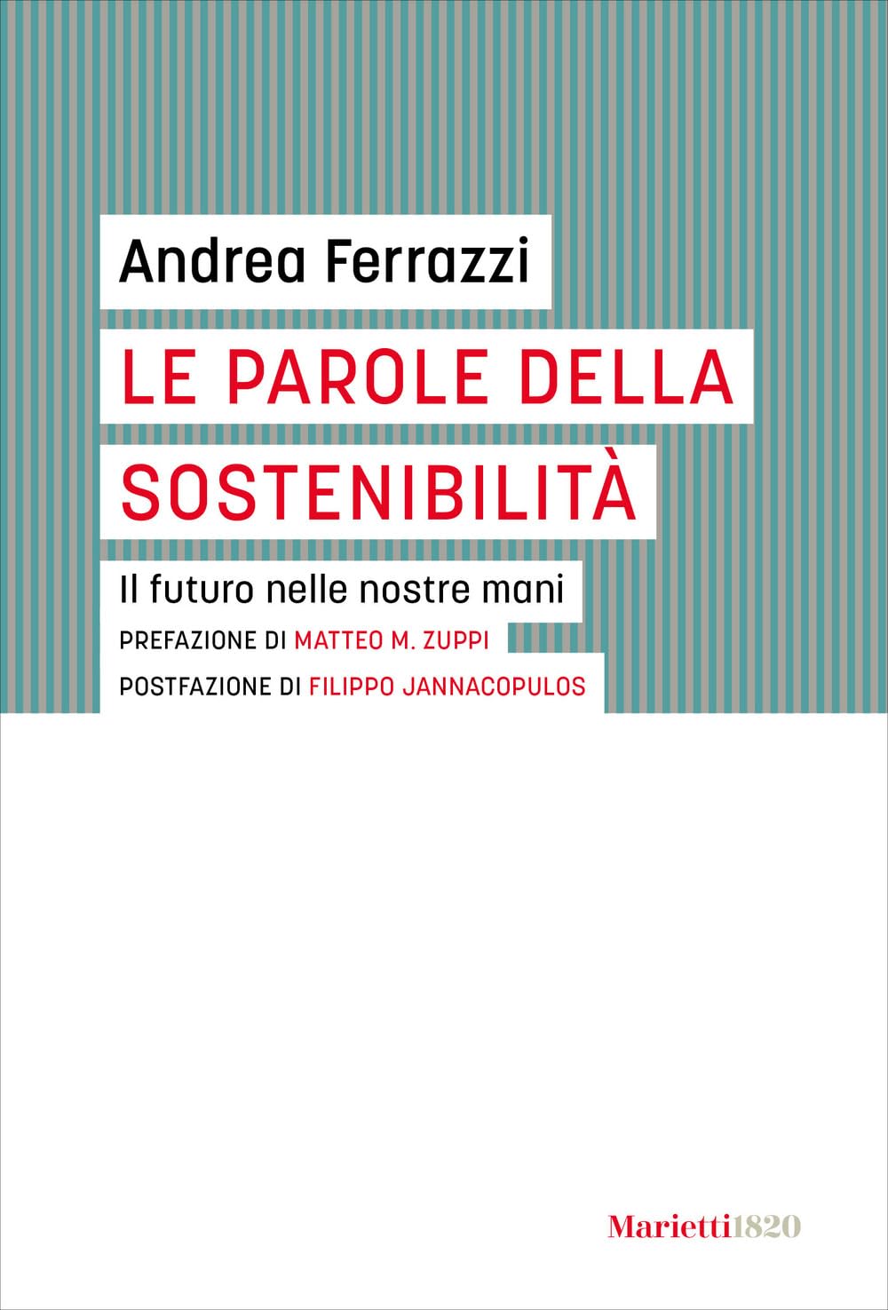 Le parole della sostenibilità. Il futuro nelle nostre mani Geology & Geography