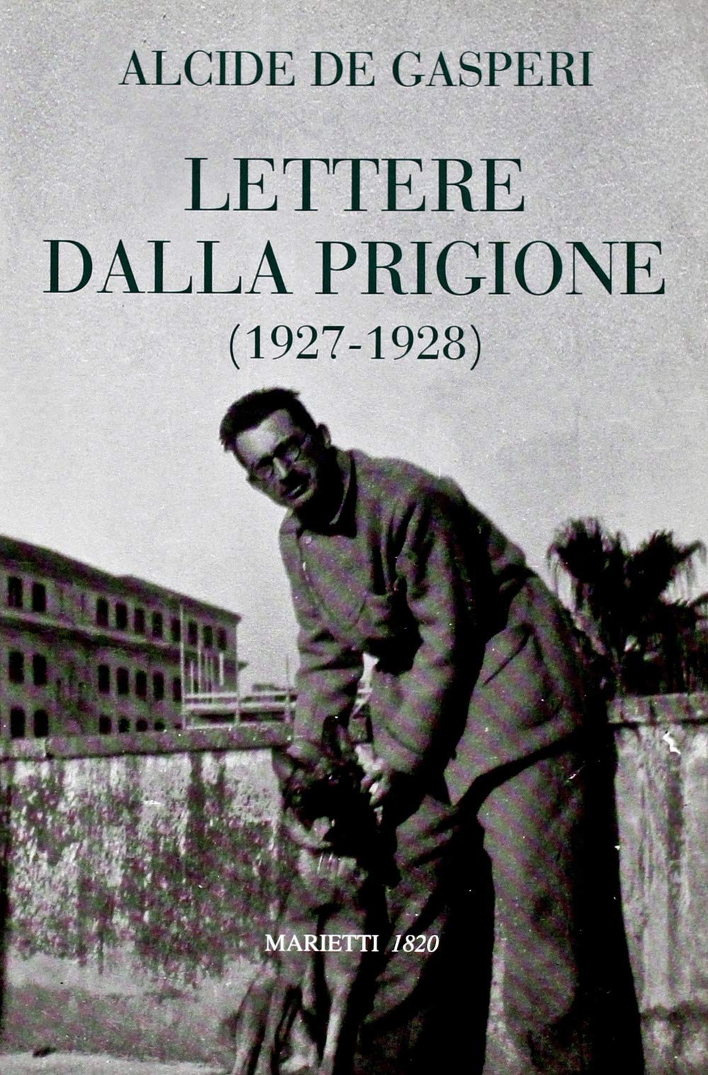 Lettere dalla prigione (1927-1928) Essays & Short Stories
