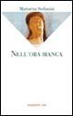 Nell'ora bianca (La sabiana, Band 9) Poetry