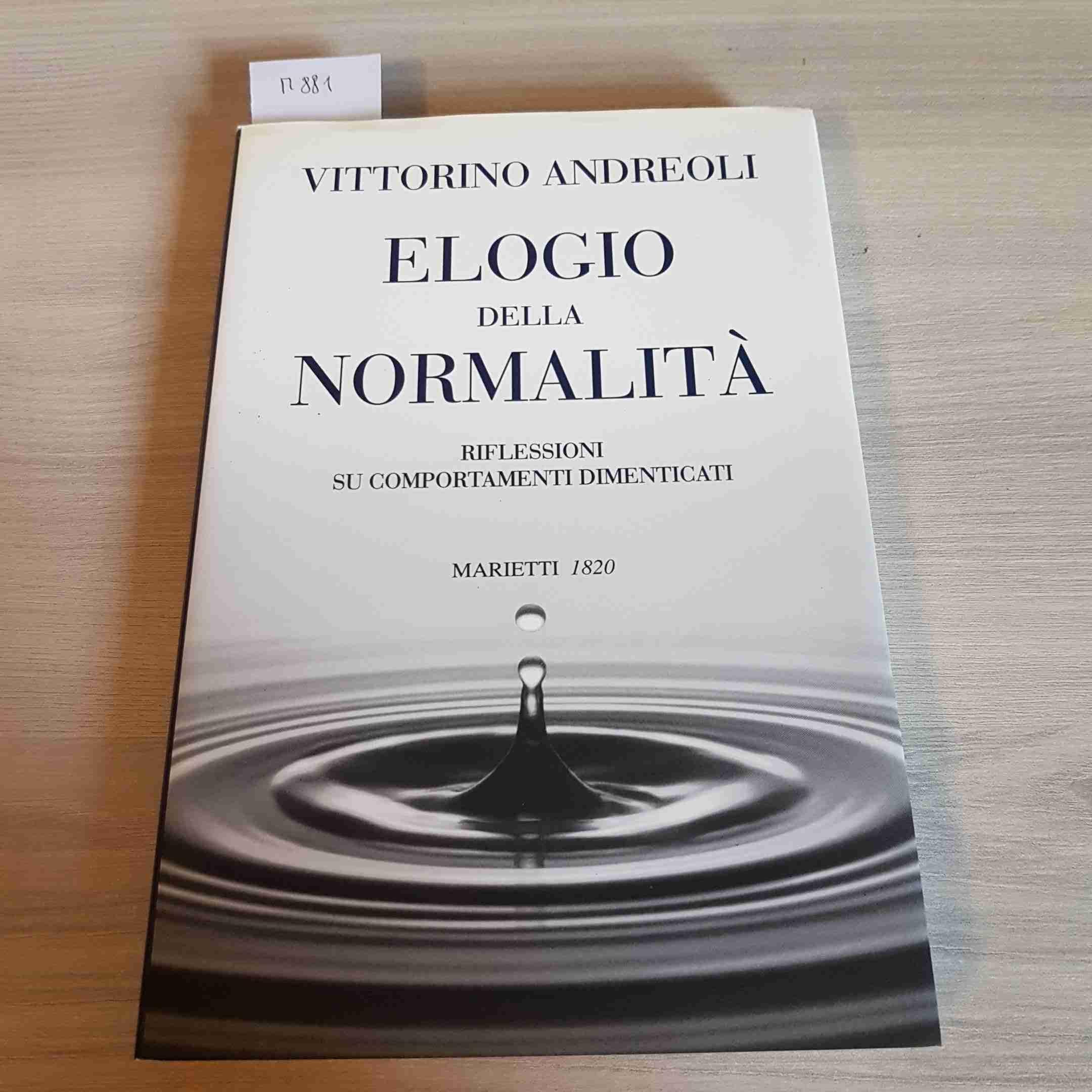 Elogio della normalità. Riflessioni su comportamenti dimenticati book