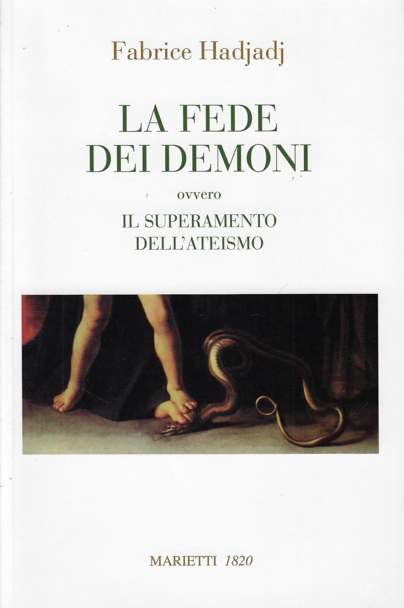 La fede dei demoni. Ovvero il superamento dell'ateismo Religion & Esotericism