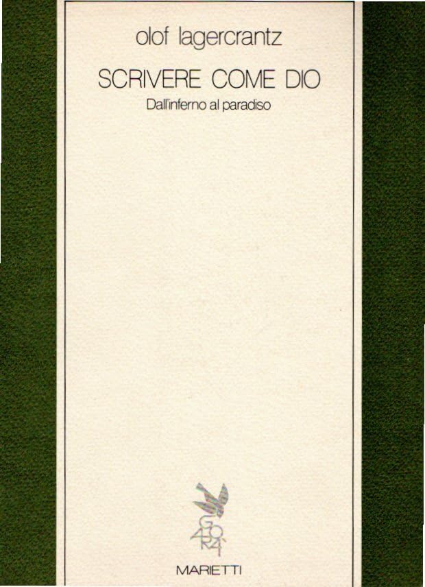 Scrivere come Dio. Dall'inferno al paradiso book