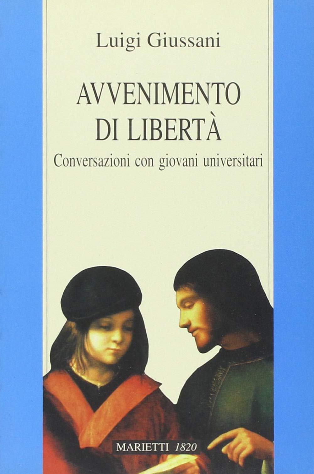 Avvenimento di libertà. Conversazioni con giovani universitari book