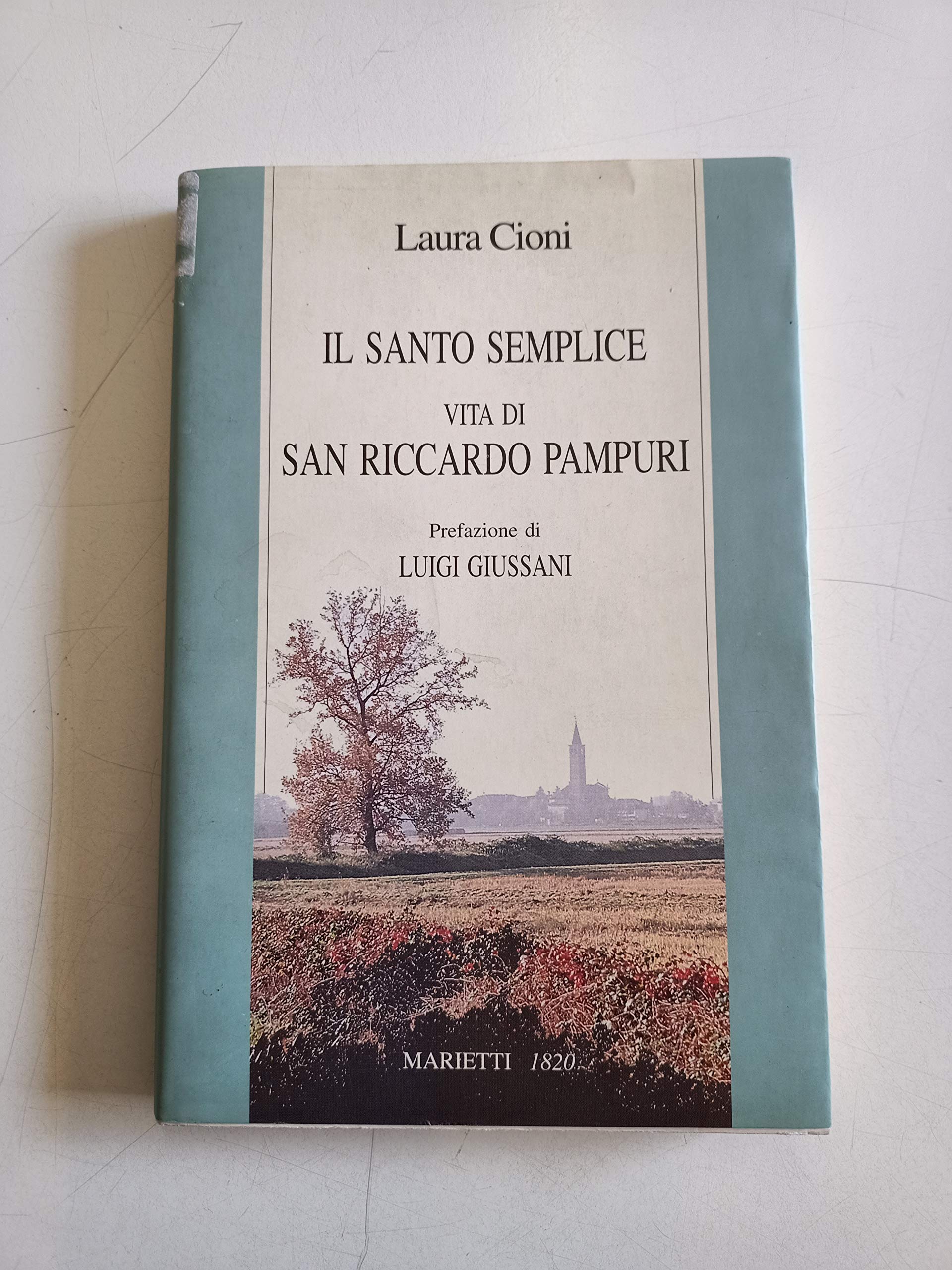 Il santo semplice. Vita e lettere di San Riccardo Pampuri book