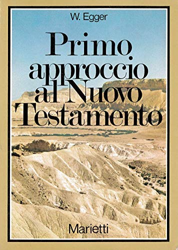 Primo approccio al Nuovo Testamento (Collana biblica) Religion & Esotericism