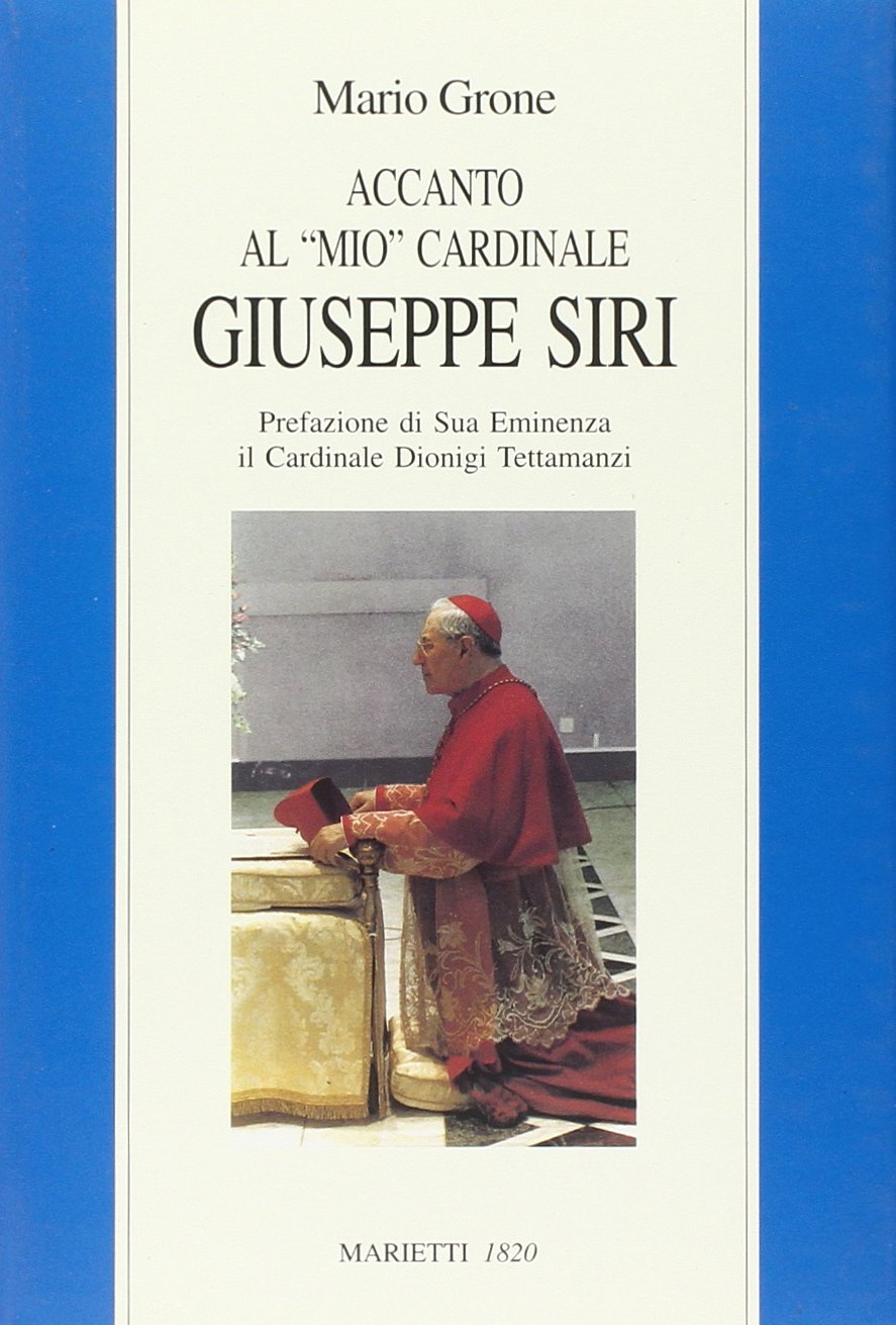 Accanto al «Mio» cardinale Giuseppe Siri book