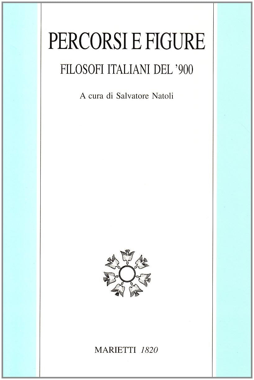 Percorsi e figure. Filosofi italiani del '900 book