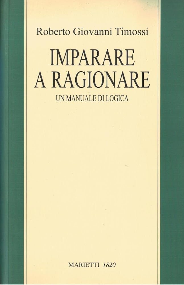 Imparare a ragionare. Un manuale di logica book