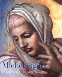 Michelangelo. Gli affreschi della Cappella Sistina. Ediz. illustrata (Illustrati) Film, Art & Culture