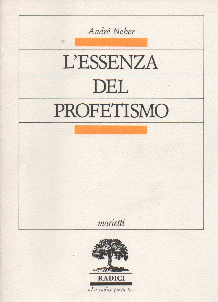 L'essenza del profetismo (Radici, Band 4) Religion & Esotericism