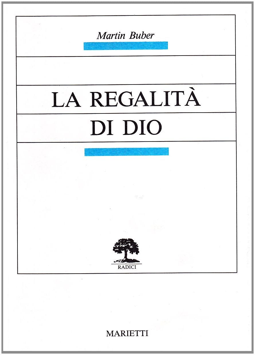 La regalità di Dio (Radici) Religion & Esotericism