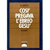 Così pregava l'ebreo Gesù (Il ponte) Religion & Esotericism