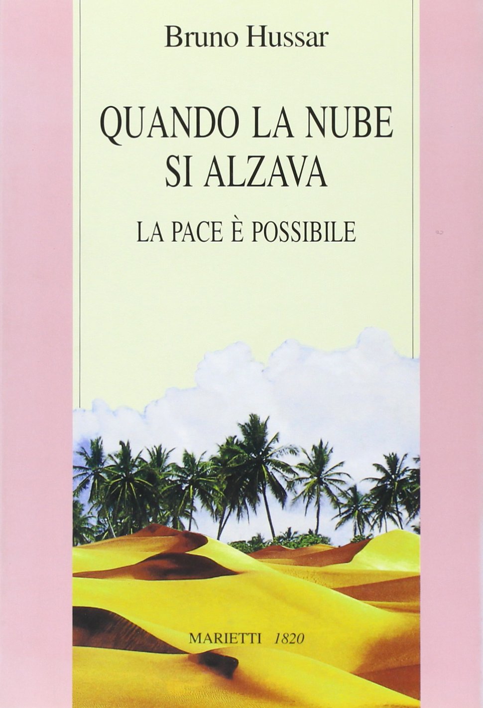Quando la nube si alzava. La pace è possibile (Il ponte, Band 4) Religion & Esotericism