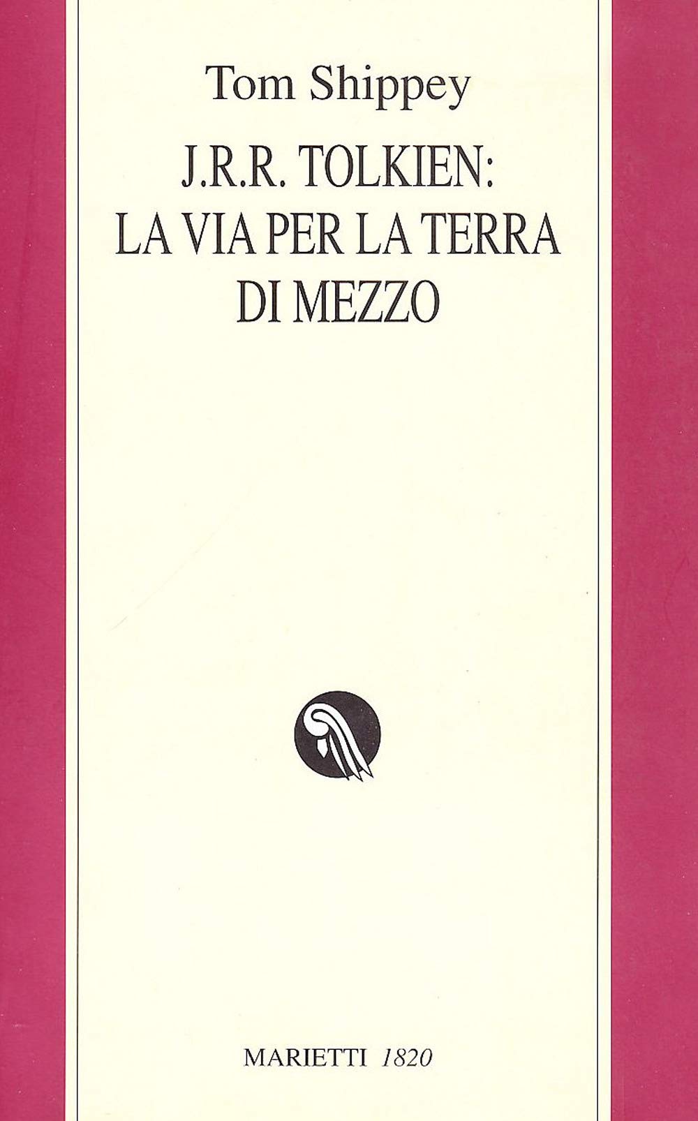 J.R.R. Tolkien: la via per la Terra di mezzo book