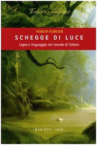 Schegge di luce. Logos e linguaggio nel mondo di Tolkien book